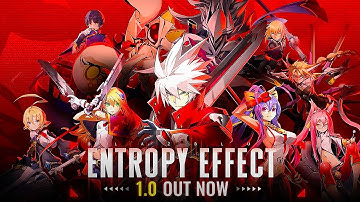 BlazBlue Entropy Effect - Official v1.0 Gameplay Launch Trailer