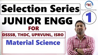 DSSSB, THDC, UPRVUNL Material Science 1, Junior Engineer Best Questions