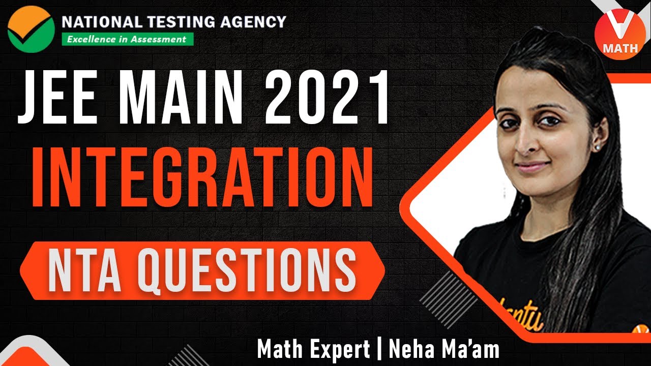 Integration IIT JEE | NTA Mock Test | JEE Main Maths | JEE Main 2021 | Vedantu
