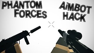 Phantom Forces: AIMBOT HACK 2016 (WORKING!)