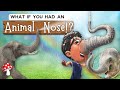  what if you had an animal nose  kids books read aloud nonfiction