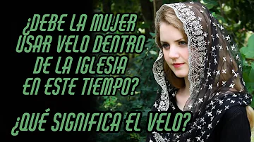 ¿Por qué llevaba velo la Virgen María?