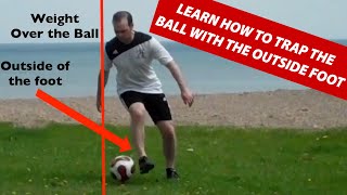 How To Trap and Control The Soccer Ball Out Of The Air With The Outside Of Your Foot screenshot 5