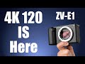 ZV-E1 4K 120 Update and Overheating