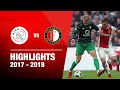 Samenvatting | Ajax - Feyenoord 2017-2018