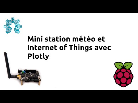 Mini station météo et Internet of Things ( IoT ) avec Plotly