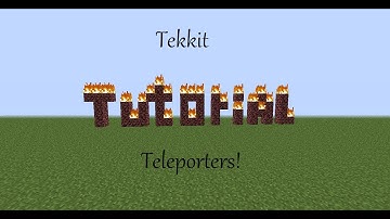 Tekkit Tutorial: Teleporters!