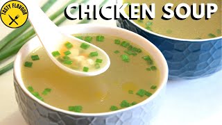 AMAZINGLY DELICIOUS CHICKEN CLEAR SOUP | EASY AND DELICIOUS SOUP IN 10 MINUTES | CHICKEN SOUP RECIPE screenshot 3