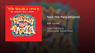 Bob Sinclar- Rock This Party ( Everybody Dance Now Extended )
