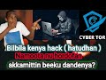 Bilbila Kenya Hack Gochudhan Hatuu Dhan Namoota Nu Hordofaa Jiran Akkamittin Beekuu Dandeenya