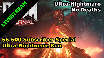 66.6K SPECIAL - Doom Eternal Ultra-Nightmare Run
