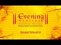 Shantipaath | Evening Mantras | Devotional