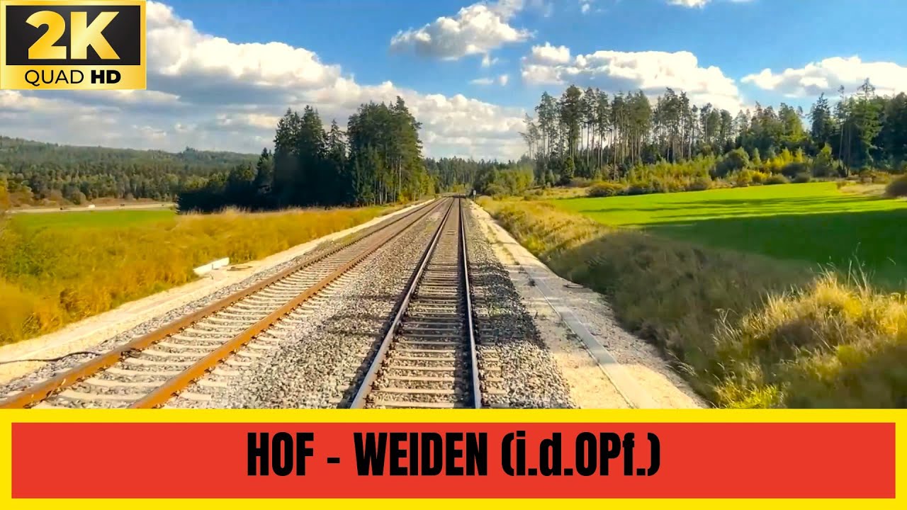 ★ Cab Ride Germany: Hof 🇩🇪 – Weiden (Oberpf) 🇩🇪 | Upper Palatinate Railway Journey