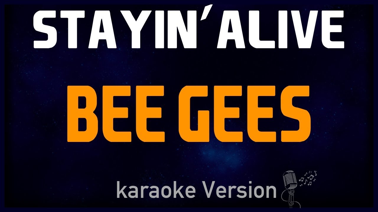 karaoke - Stayin' Alive - Bee Gees 🎤 - YouTube