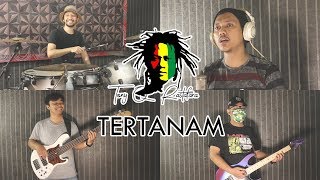 Tony Q Rastafara - Tertanam Reggae Cover by Sanca Records