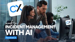 ResolveCX: Incident Management Software | Contain Operational Failures Fast
