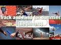 Track and Field for dummies (beginners)