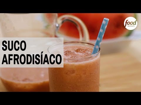 SUCO AFRODISÍACO | COZINHA FOOD NETWORK