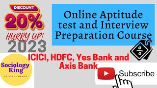 Online Aptitude test and Interview Preparation 2023 for ICICI, HDFC, Yes Bank and Axis Bank