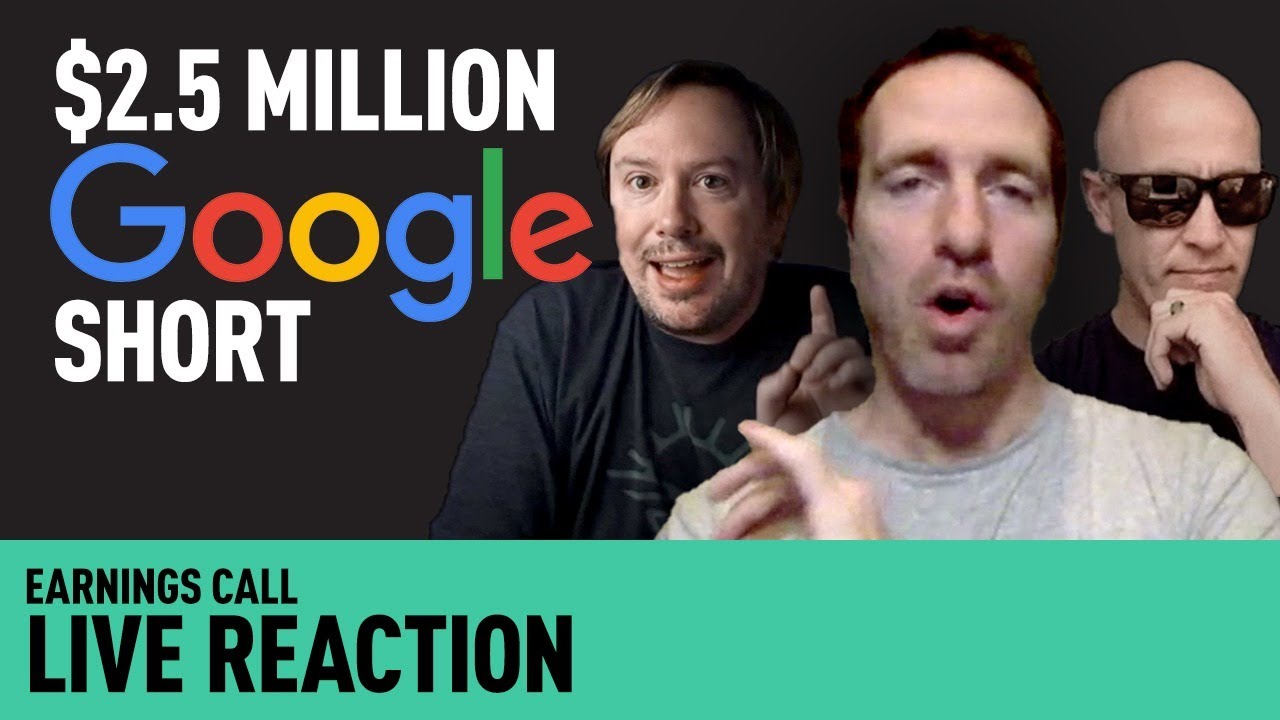 Our $2.5 Million Google Short / LIVE Earnings Reaction