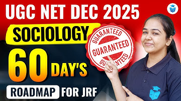 UGC NET Sociology Last 60 Days Study Plan | UGC NET Paper 2 Sociology Preparation Strategy