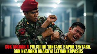 SOK JAGOAN‼️ OKNUM POLISI INI TANTANG BAPAK TENTARA, GAK NYANGKA ANAKNYA LETNAN KOPASSUS‼️