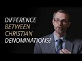 What's the Difference between Christian Denominations?