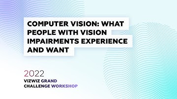 2022 VizWiz Grand Challenge Workshop: Panel of Blind Technology Advocates