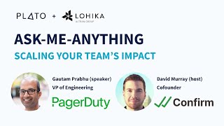 AMA with PagerDutys VP of Engineering: Scaling a Teams Impact