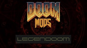 Doom Mods | Legendoom - Part 3
