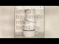 Ichiko Hashimoto (橋本一子) - All Blues