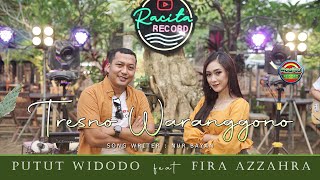 TRESNO WARANGGONO - FIRA AZZAHRA feat PUTUT WIDODO (PW) | Official Music Video