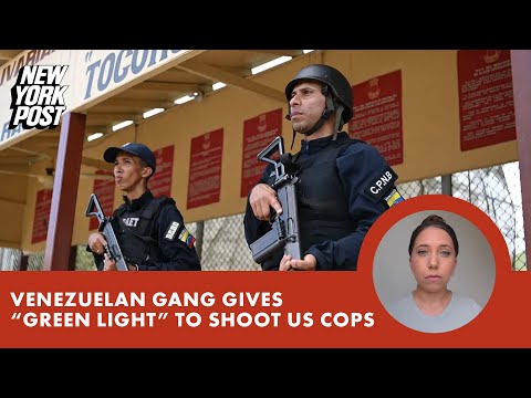 Venezuelan gang Tren de Aragua gives ‘green light’ to members to shoot US cops
