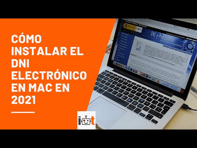 CÓMO INSTALAR EL DNI ELECTRÓNICO EN MAC EN 2021 