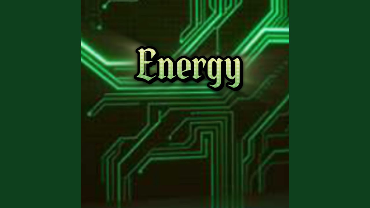 Energy
