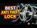 Top 5 Best Anti Theft Steering Wheel Lock for Maximum Car Security🔥