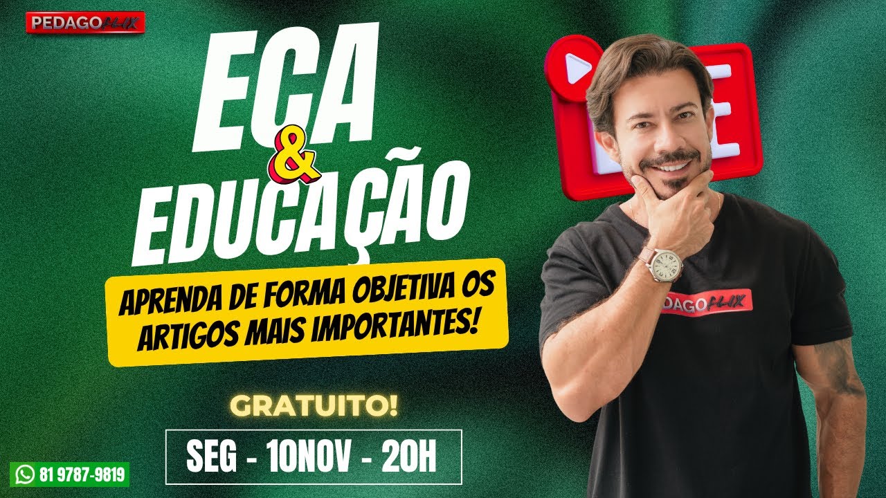 🔴 Ao vivo | ECA & EDUCAÇÃO – Aprenda os artigos mais importantes!