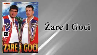 Zare i Goci - Pjeva grlo - (Audio 2010)