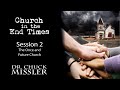 Church in the End Times - Part 2