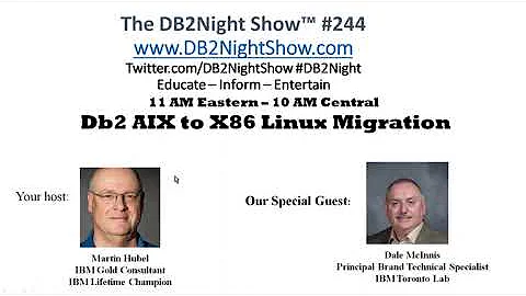 The #DB2Night Show 244: Db2 AIX to X86 Linux Migration