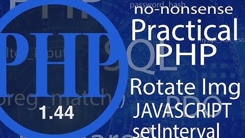 Practical PHP - Javascript | Rotating Images - video #44 -