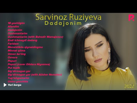 Sarvinoz Ruziyeva — Dadajonim nomli albom dasturi 2022