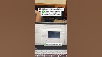 Khắc phục lỗi font chữ Wincc