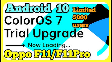 ColorOS 7 + Android 10 Trial Version For Oppo F11/F11 Pro