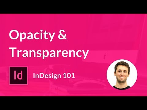 Video: Bagaimana Anda mengubah opacity teks di InDesign?