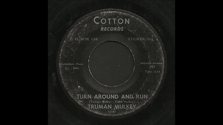 Truman Mulkey - Turn Around And Run - Country Bop 45