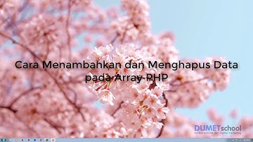 Cara Menambah dan Menghapus Data Array pada PHP