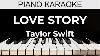 Love Story - Taylor Swift - Piano Karaoke Instrumental Cover with Lyrics Love Story - Taylor Swift - Piano Karaoke Instrumental Cover with Lyrics
