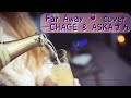 Far Away 👩👨cover ―CHAGE &amp; ASKAさん