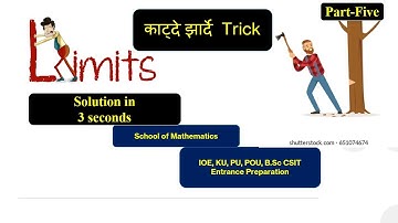 Limit- One Shot || Part-Five || Super Trick​ || IOE, KU, PU, POU, B.Sc CSIT